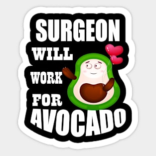 Surgeon Will Work for Avocado Sticker